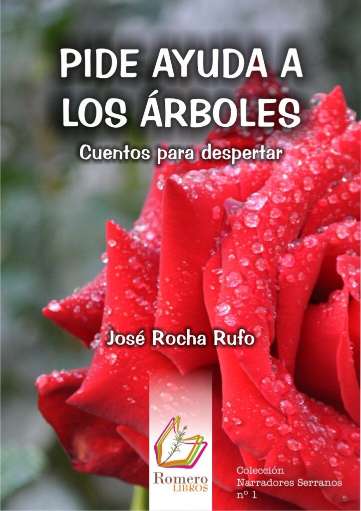 “Pide ayuda a los árboles. Cuentos para despertar", de José Rocha Rufo