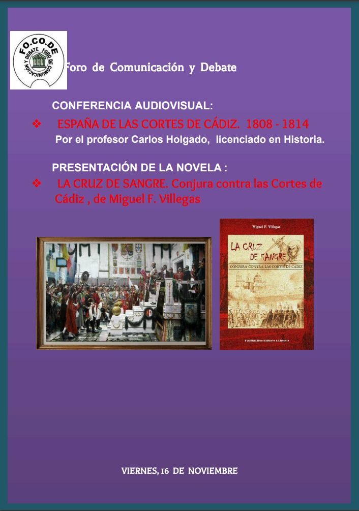 Presentación del libro “La cruz de sangre. Conjura contra las Cortes de Cádiz”, de Miguel F. Villegas. 16 noviembre 2012 Presentación del libro “La cruz de sangre. Conjura contra las Cortes de Cádiz”, de Miguel F. Villegas. 16 noviembre 2012