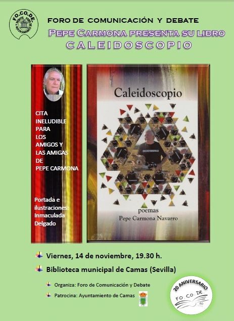 Presentación del libro de poemas “Caleidoscopio” de Pepe Carmona. 14 noviembre 2014