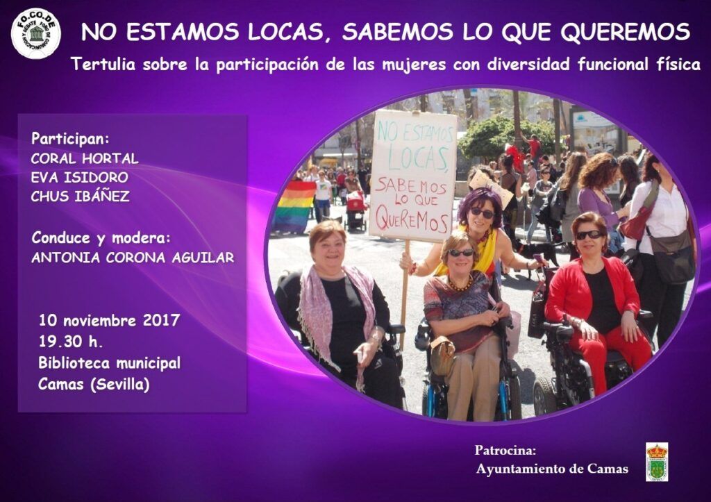 No estamos locas, sabemos lo que queremos. Los procesos participativos de las mujeres con diversidad funcional física. 10 noviembre 2017