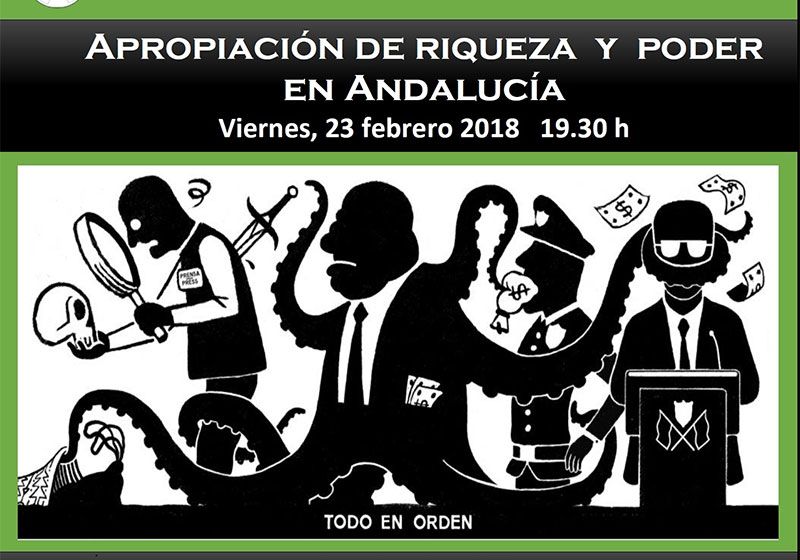 Cartel Apropiación de riqueza y de poder en Andalucía