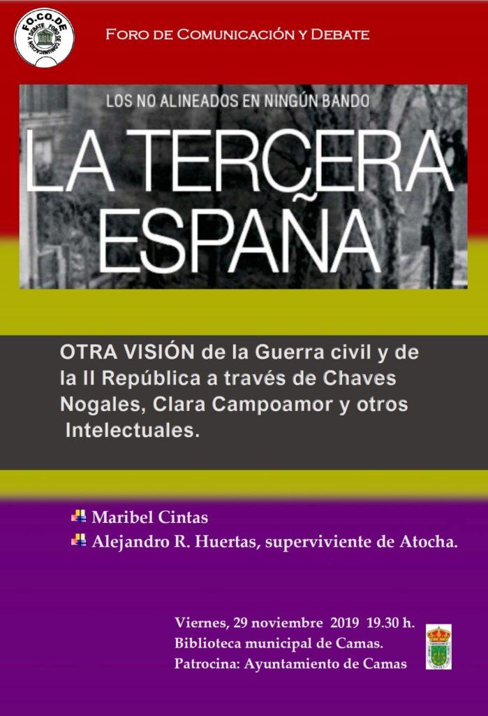 Cartel ¿La Tercera España? Otra visión de la Guerra Civil y de la República Cartel ¿La Tercera España? Otra visión de la Guerra Civil y de la República
