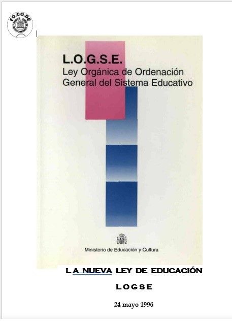 LOGSE. Ley Orgánica de Ordenación General del Sistema Educativo