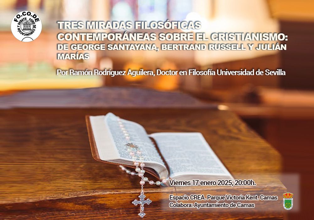 Tres miradas filosóficas contemporáneas sobre el cristianismo: de George Santayana, Bertrand Russell y Julián Marías Tres miradas filosóficas contemporáneas sobre el cristianismo: de George Santayana, Bertrand Russell y Julián Marías